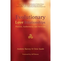 Evolutionary Love Relationships: Passion, Authenticity and Activism