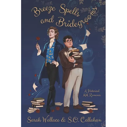 Breeze Spells and Bridegrooms