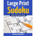 SUDOKU Large Print Puzzle Book: 150 Puzzles - Easy, Medium and Hard + Solutions: 1 Sudoku per Page