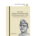 Visit of Subhas Chandra Bose to Poland in July 1933. New Documents. New Conclusions.