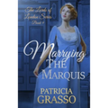 Marrying the Marquis