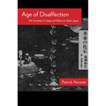Age of Disaffection: The Aesthetic Critique of Politics in 1960s Japan