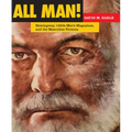All Man!: Hemingway, 1950s Men's Magazines, and the Masculine Persona