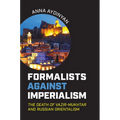 Formalists Against Imperialism: The Death of Vazir-Mukhtar and Russian Orientalism