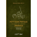 Petit guide pratique de jardinage (Éd. 1894)