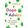 Dope Advice: How to Talk to Your Teens about Cannabis