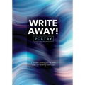 Write Away! Poetry: A Guided Poetry Journal with Over 101 Writing Exercises