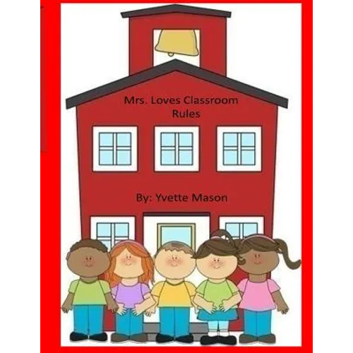 Mrs. Loves Classroom Rules