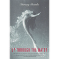Up Through the Water