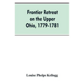 Frontier Retreat on the Upper Ohio, 1779-1781