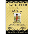 Daughter of Song: A Cambodian Refugee Family, Their Daughter, Crime and Injustice