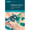 Regulatory Violence