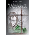 An Allagash Haunting: The Story of Emile Camile: (Book 1 of Olivia's Journey)