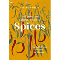 The History and Natural History of Spices: The 5,000-Year Search for Flavour