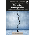 Narrating Estrangement: Autoethnographies of Writing Of(f) Family