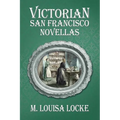 Victorian San Francisco Novellas