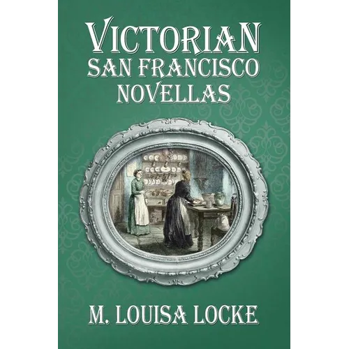 Victorian San Francisco Novellas