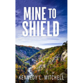Mine to Shield Special Edition Paperback