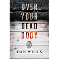 Over Your Dead Body