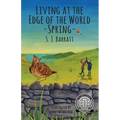Living at the Edge of the World - Spring: Adventure series for middle grade based in Shetland, Scotland.