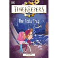The Timekeepers: The Tesla Trap