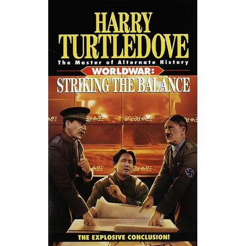Striking the Balance (Worldwar, Book Four)