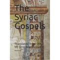 The Syriac Gospels: Translated from the Mt Sinai Manuscripts