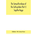 The Samyutta-Nikaya Of The Sutta-Pitaka (Part I) Sagatha-Vagga