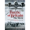 Battle of Britain the Movie: The Men and Machines of One of the Greatest War Films Ever Made
