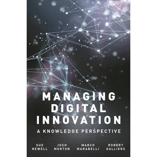 Managing Digital Innovation: A Knowledge Perspective