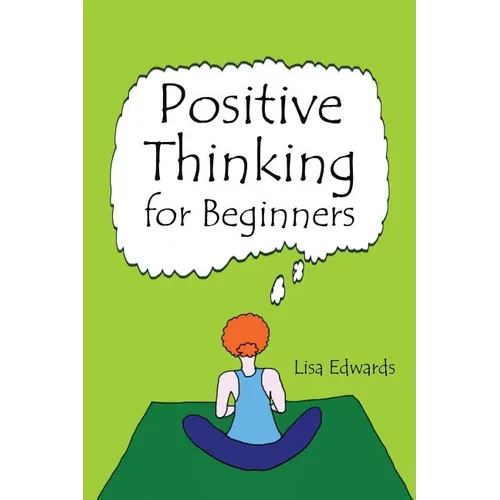 Positive Thinking for Beginners