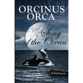 Orcinus Orca - Song of the Ocean