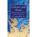 Calvary and Sinai