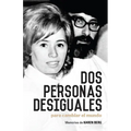 Dos Personas Desiguales Para Cambiar Al Mundo: Memorias de Karen Berg