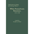 Much Given to Liquor and Chewing Tobacco: White Pennsylvania Runaways,1763-1768