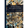 De'principi Della Meccanica Lettere...