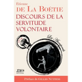 Discours de la servitude volontaire: Édition 2021 - Préfacé par Gilles Nuytens