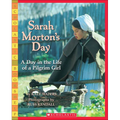Sarah Morton's Day: A Day in the Life Ofa Pilgrim Girl