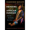 Memoirs of an African Musician: My Life, My Djembé, My Culture