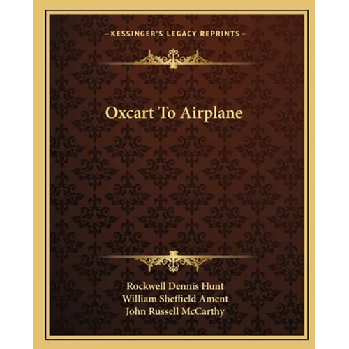 Oxcart To Airplane
