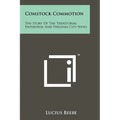 Comstock Commotion: The Story of the Territorial Enterprise and Virginia City News