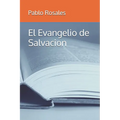El Evangelio de Salvacion