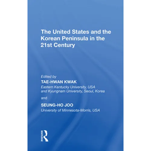 The United States and the Korean Peninsula in the 21st Century