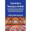 Central Asia is Teetering on the Brink: The Kazakhstan Bellyache, Hayyat Tahrir al-Sham, Liwa al-Muhajireen wal-Ansar, Malhama Tactical, Tavhid va Jih