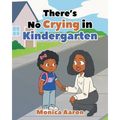 There's No Crying in Kindergarten