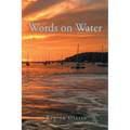 Words on Water 2016 - 2020