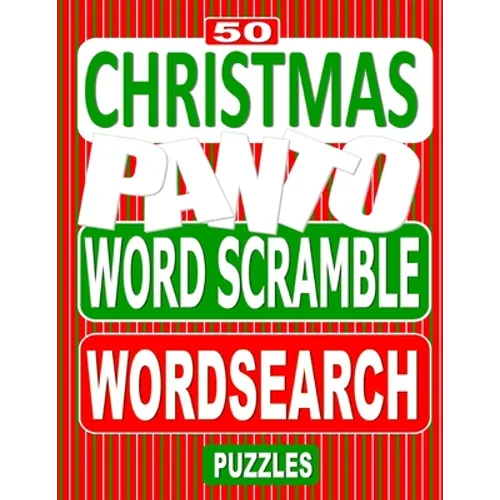 50 Christmas Panto Word Scramble Word Search Puzzles: Unscramble the Jumbled words before finding them in a grid, for Pantomime lovers everywhere.