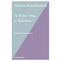 A Wise One, a Warrior: Volume 3