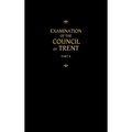 Chemnitz's Works, Volume 2 (Examination of the Council of Trent II)