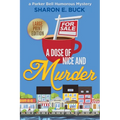 A Dose of Nice and Murder